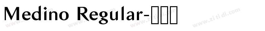 Medino Regular字体转换 Medino Regular字体转换